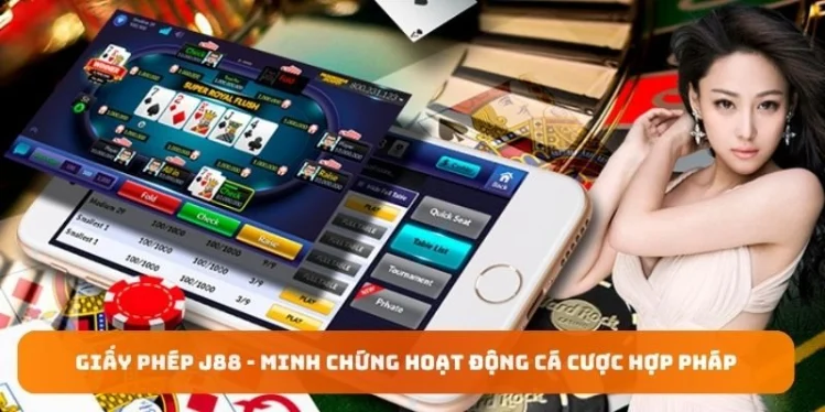 Giấy phép J88 minh bạch, rõ ràng